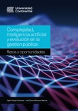 Complejidad, inteligencia artificial y evolución en la gestión pública: Retos y oportunidades