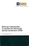 Reformas institucionales: La iniciativa de reforma del servicio civil peruano (2008)