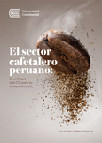 El sector cafetalero peruano: Un enfoque a la CTI para su competitividad