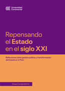Presentación de libro:  Repensando el Estado en el siglo XXI. Reflexiones sobre la gestión pública y transformación del Estado en el Perú